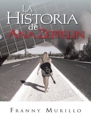 cover image of La historia de Ana Zeppelin